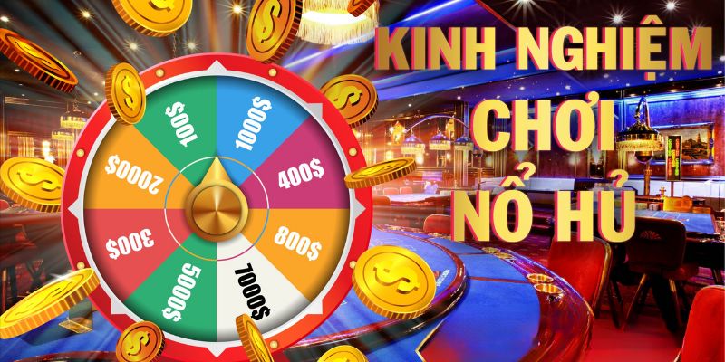 Điểm qua những kinh nghiệm chơi NOHU đỉnh cao được tổng hợp